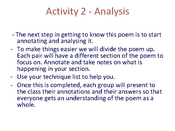 Activity 2 - Analysis - The next step in getting to know this poem