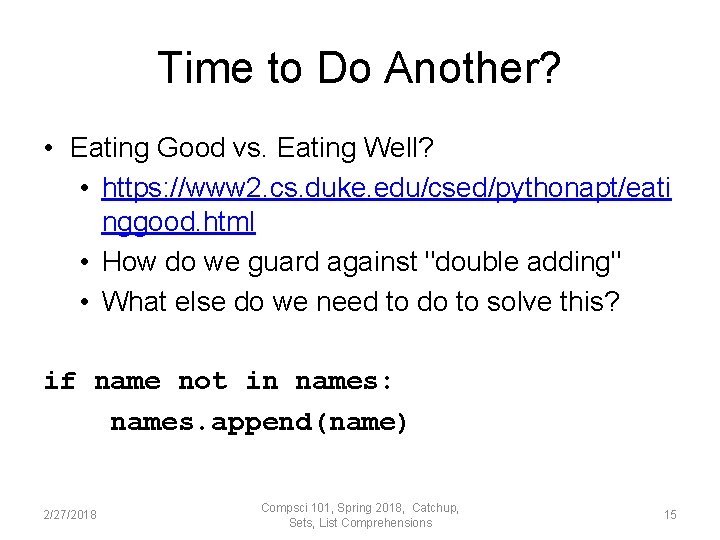 Time to Do Another? • Eating Good vs. Eating Well? • https: //www 2.