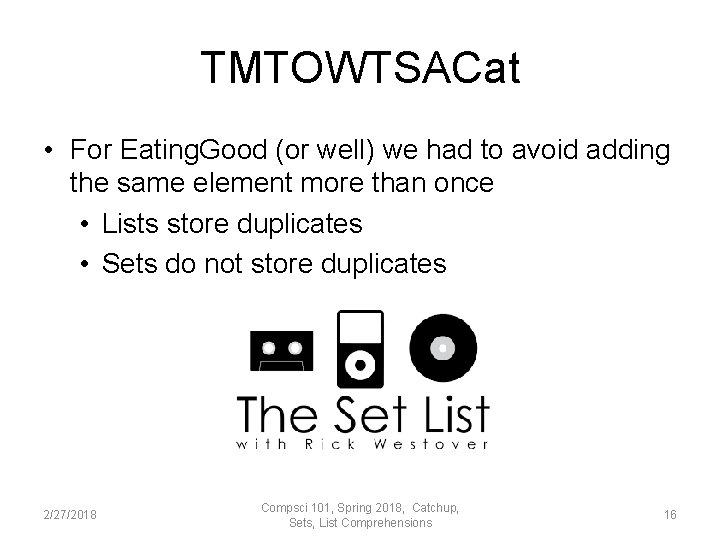 TMTOWTSACat • For Eating. Good (or well) we had to avoid adding the same