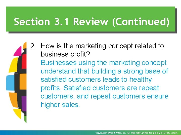 Section 3. 1 Review (Continued) 2. How is the marketing concept related to business