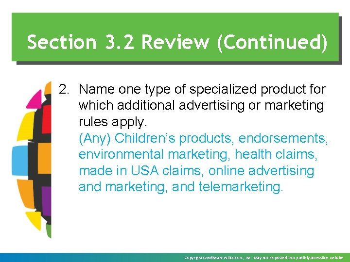 Section 3. 2 Review (Continued) 2. Name one type of specialized product for which