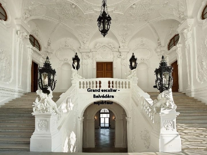 Grand escalier - Belvédère supérieur 