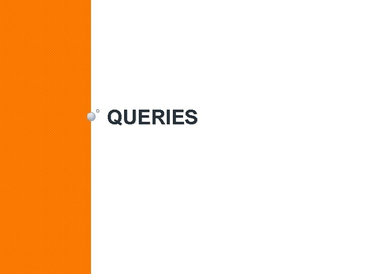 QUERIES 