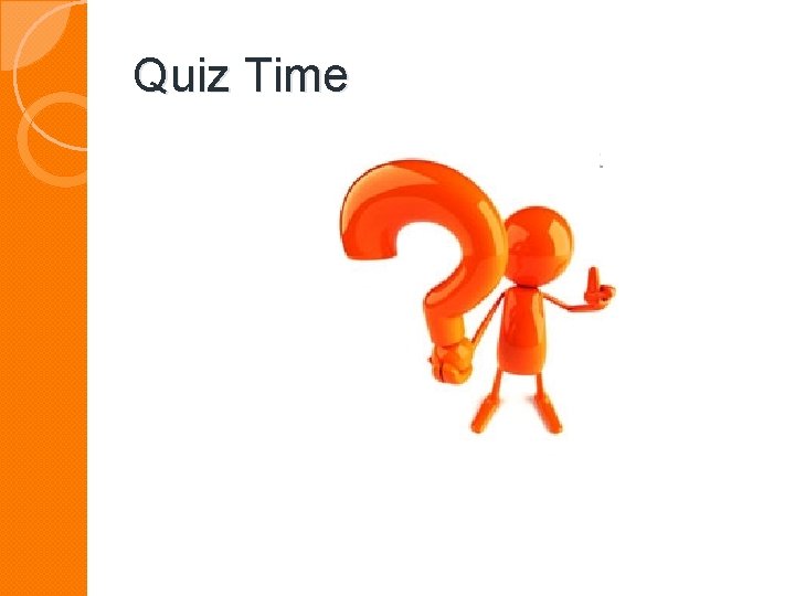 Quiz Time 