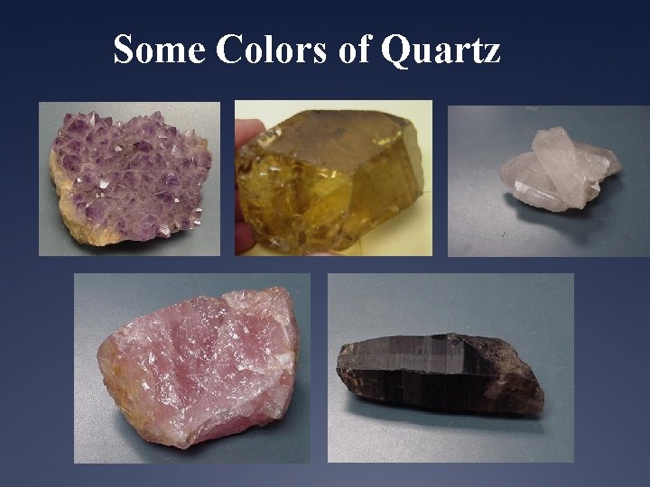 Some Colors of Quartz 