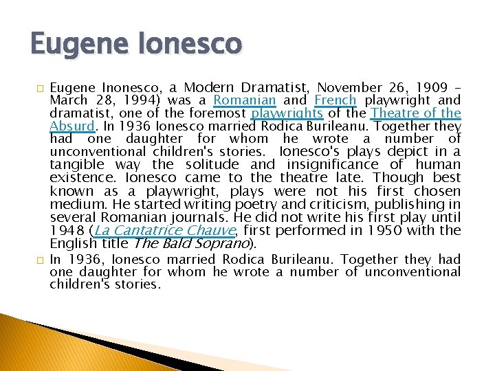 Eugene Ionesco � Eugene Inonesco, a Modern Dramatist, November 26, 1909 – March 28,