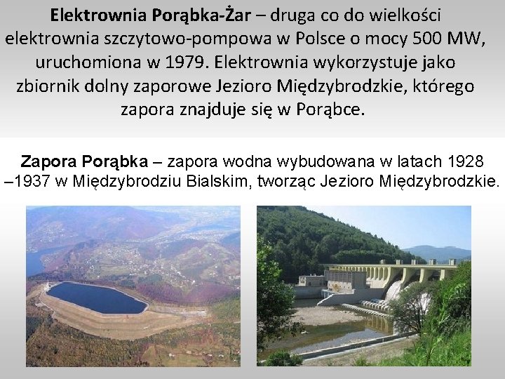 Elektrownia Porąbka-Żar – druga co do wielkości elektrownia szczytowo-pompowa w Polsce o mocy 500