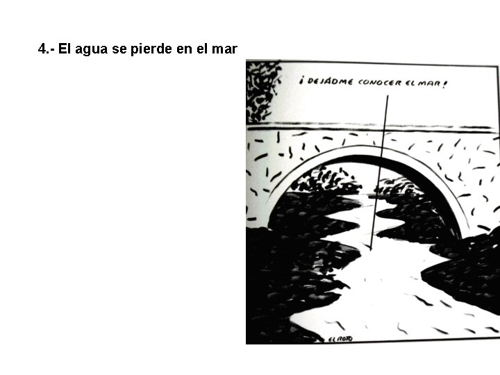 TÓPICOS A DESTERRAR SOBRE LOS RÍOS 4. - El agua se pierde en el