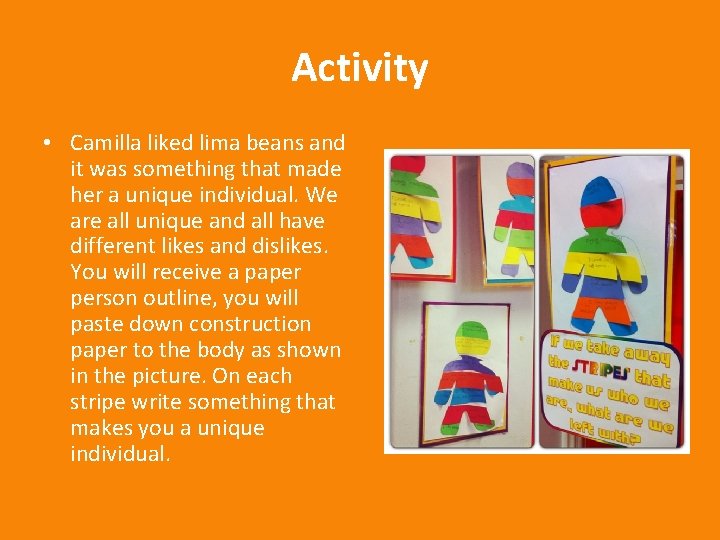 Activity • Camilla liked lima beans and it was something that made her a