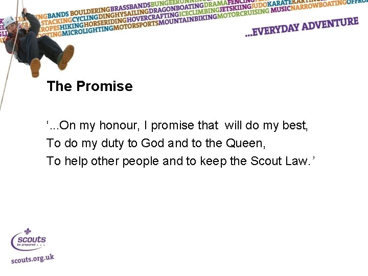The Promise ‘. . . On my honour, I promise that will do my