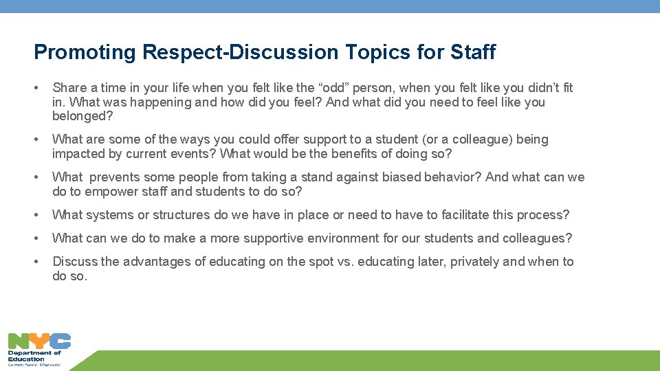Promoting Respect-Discussion Topics for Staff • Share a time in your life when you