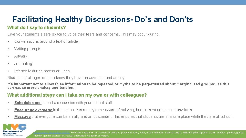 Facilitating Healthy Discussions- Do’s and Don'ts What do I say to students? Give your