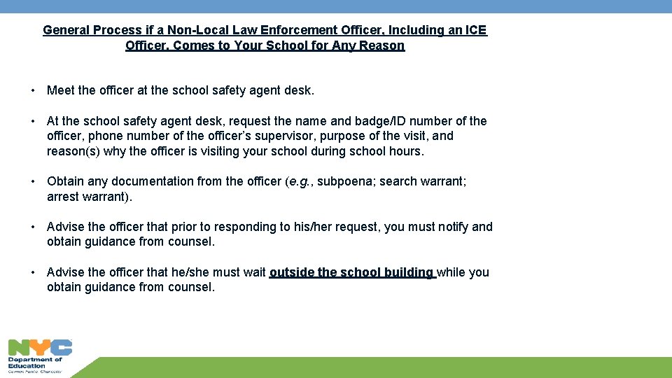 General Process if a Non-Local Law Enforcement Officer, Including an ICE Officer, Comes to