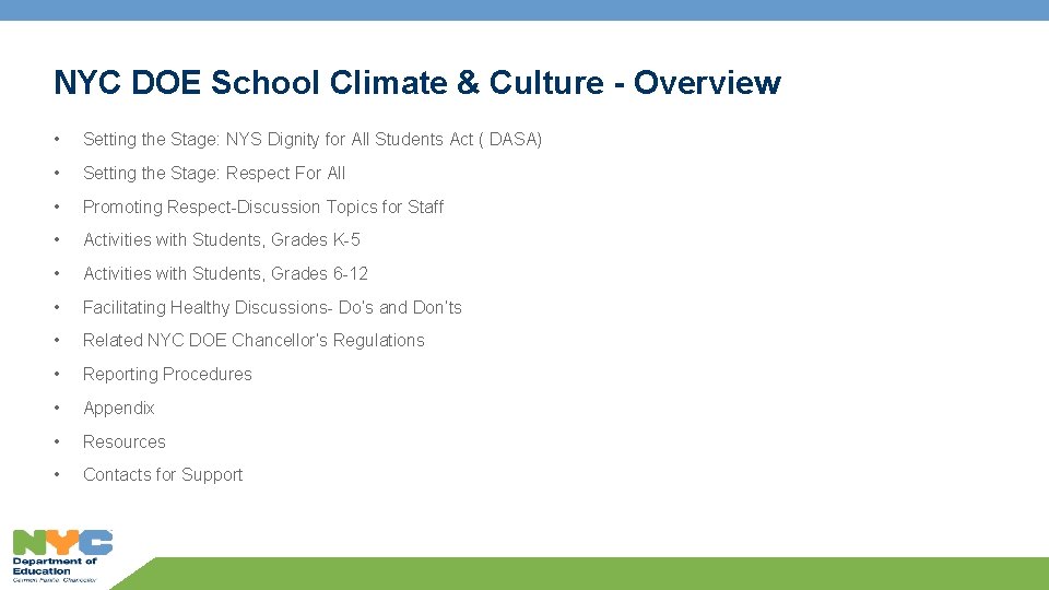 NYC DOE School Climate & Culture - Overview • Setting the Stage: NYS Dignity