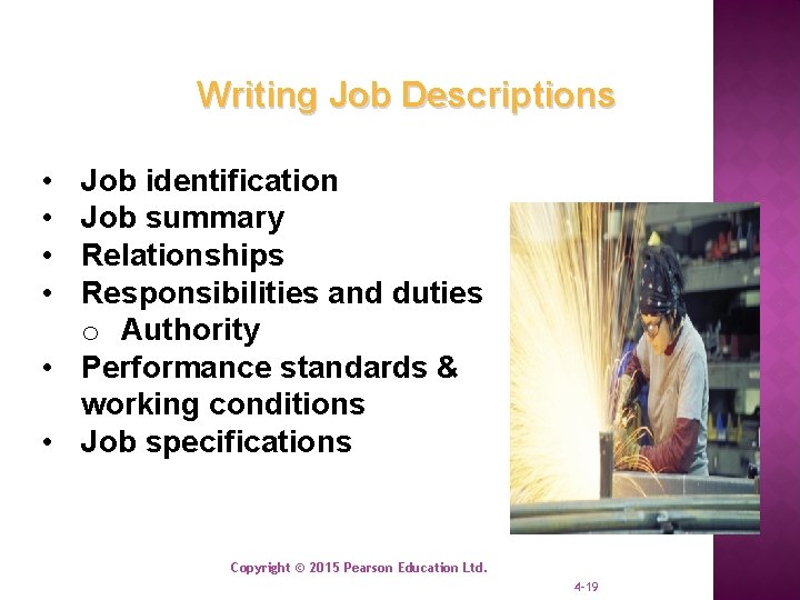 Writing Job Descriptions • • Job identification Job summary Relationships Responsibilities and duties o