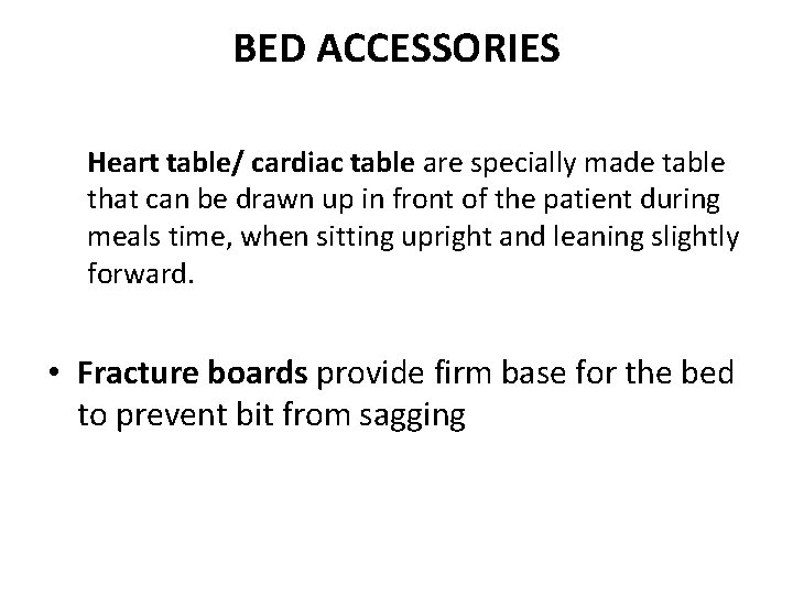 BED ACCESSORIES Heart table/ cardiac table are specially made table that can be drawn