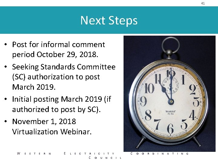 41 Next Steps • Post for informal comment period October 29, 2018. • Seeking