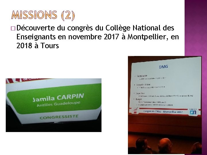 � Découverte du congrès du Collège National des Enseignants en novembre 2017 à Montpellier,