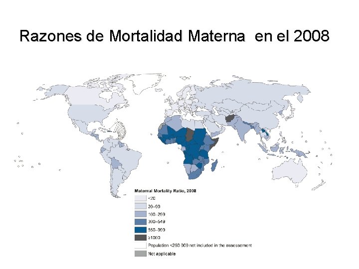 Razones de Mortalidad Materna en el 2008 