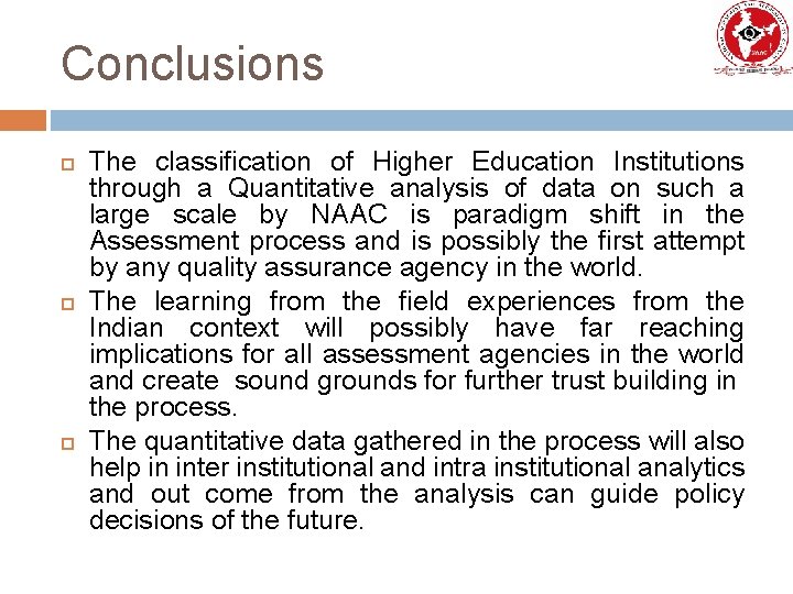 Conclusions The classification of Higher Education Institutions through a Quantitative analysis of data on