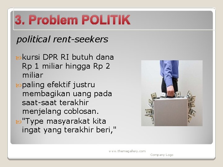 3. Problem POLITIK political rent-seekers kursi DPR RI butuh dana Rp 1 miliar hingga