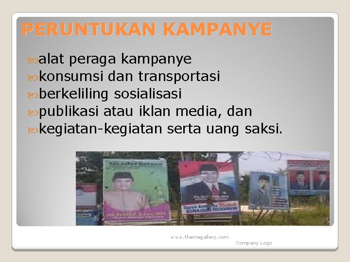 PERUNTUKAN KAMPANYE alat peraga kampanye konsumsi dan transportasi berkeliling sosialisasi publikasi atau iklan media,