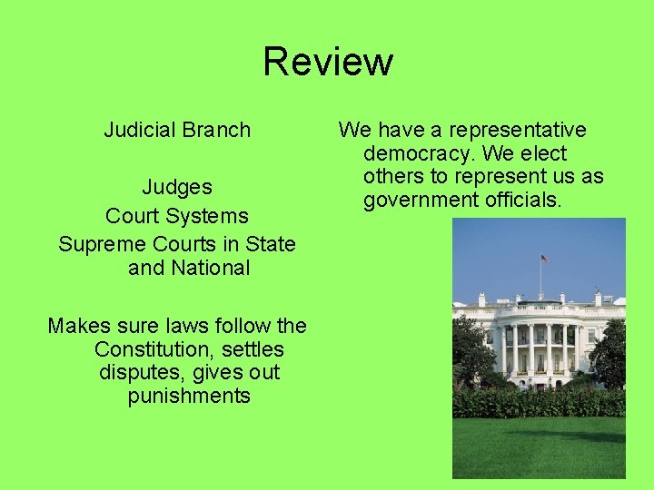 Review Judicial Branch Judges Court Systems Supreme Courts in State and National Makes sure