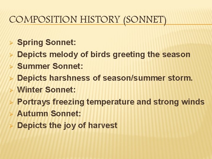 COMPOSITION HISTORY (SONNET) Ø Ø Ø Ø Spring Sonnet: Depicts melody of birds greeting