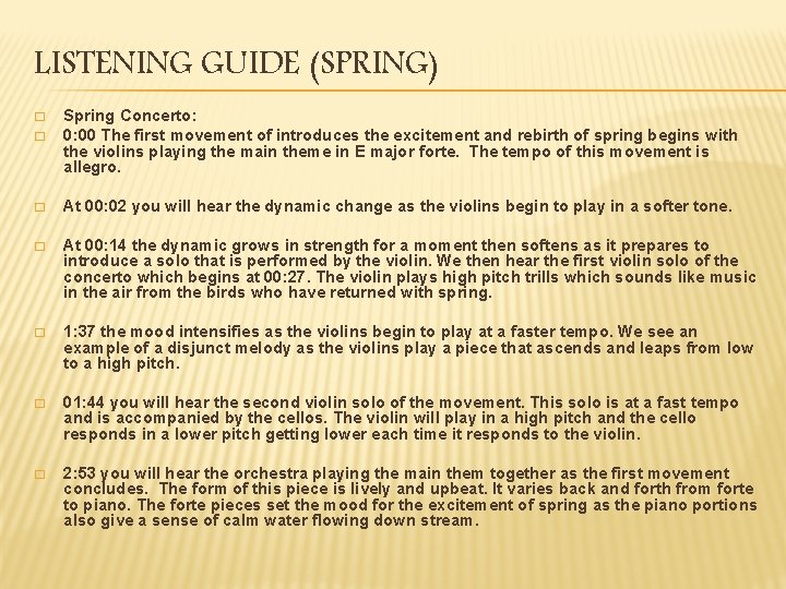 LISTENING GUIDE (SPRING) � Spring Concerto: 0: 00 The first movement of introduces the