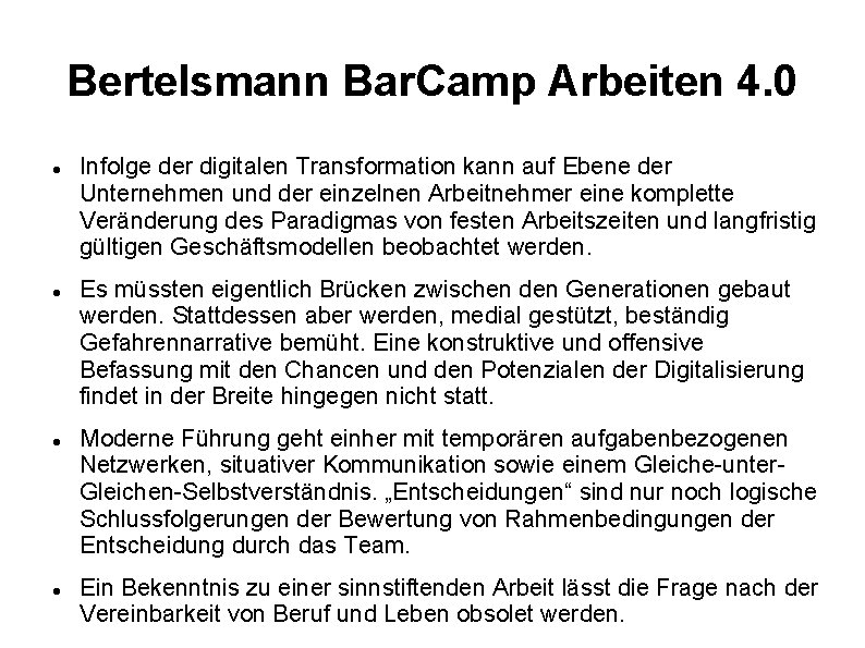 Bertelsmann Bar. Camp Arbeiten 4. 0 Infolge der digitalen Transformation kann auf Ebene der