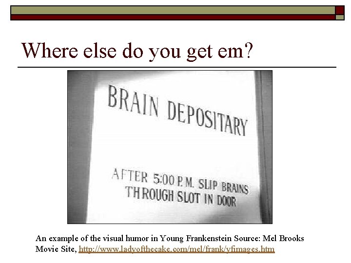 Where else do you get em? An example of the visual humor in Young