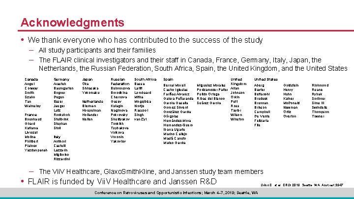 Acknowledgments • We thank everyone who has contributed to the success of the study
