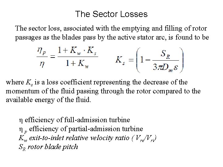 The Sector Losses The sector loss, associated with the emptying and filling of rotor