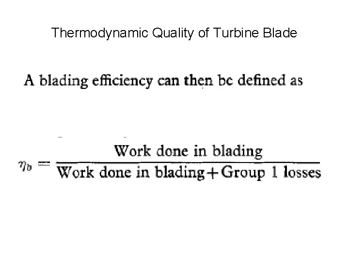 Thermodynamic Quality of Turbine Blade 