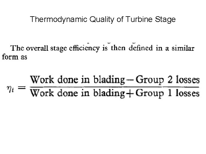 Thermodynamic Quality of Turbine Stage 