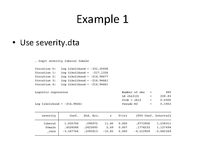 Example 1 • Use severity. dta 