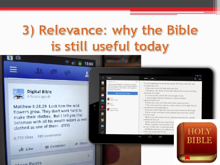 3) Relevance: why the Bible is still useful today 