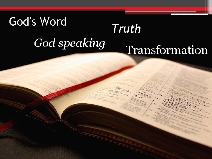 God's Word God speaking Truth Transformation 