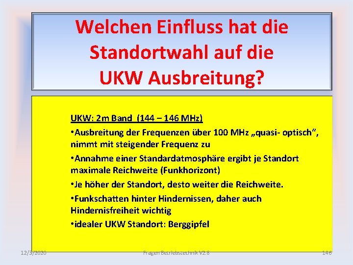 Welchen Einfluss hat die Standortwahl auf die UKW Ausbreitung? UKW: 2 m Band (144