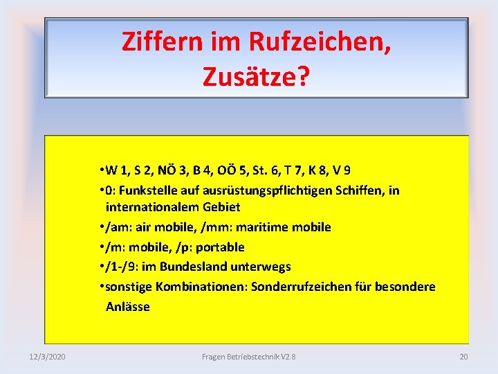 Ziffern im Rufzeichen, Zusätze? • W 1, S 2, NÖ 3, B 4, OÖ