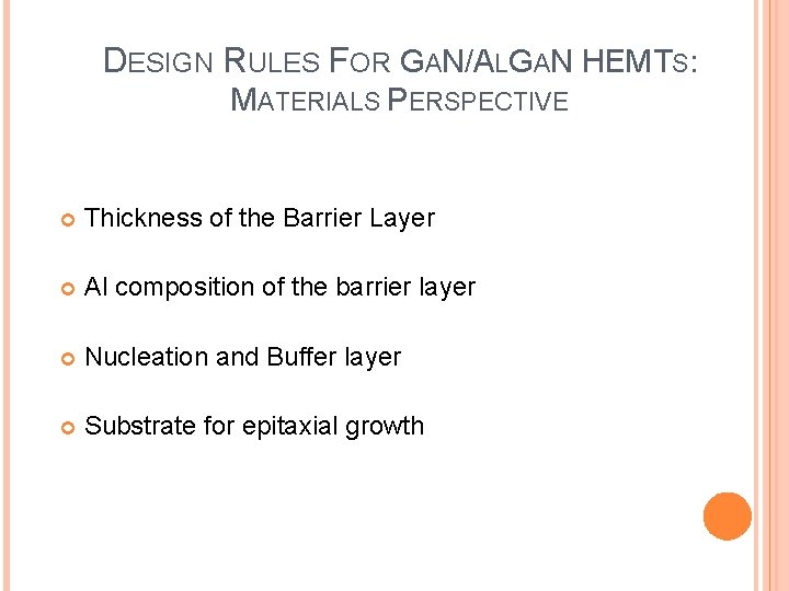 DESIGN RULES FOR GAN/ALGAN HEMTS: MATERIALS PERSPECTIVE Thickness of the Barrier Layer Al composition