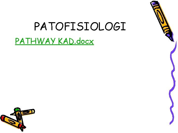 PATOFISIOLOGI PATHWAY KAD. docx 