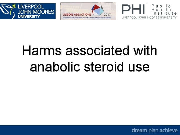 Harms associated with anabolic steroid use 