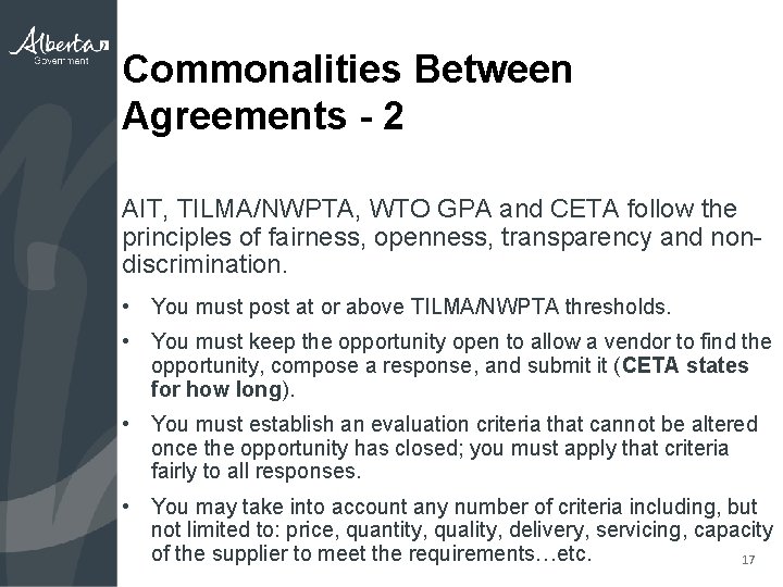 Commonalities Between Agreements - 2 AIT, TILMA/NWPTA, WTO GPA and CETA follow the principles