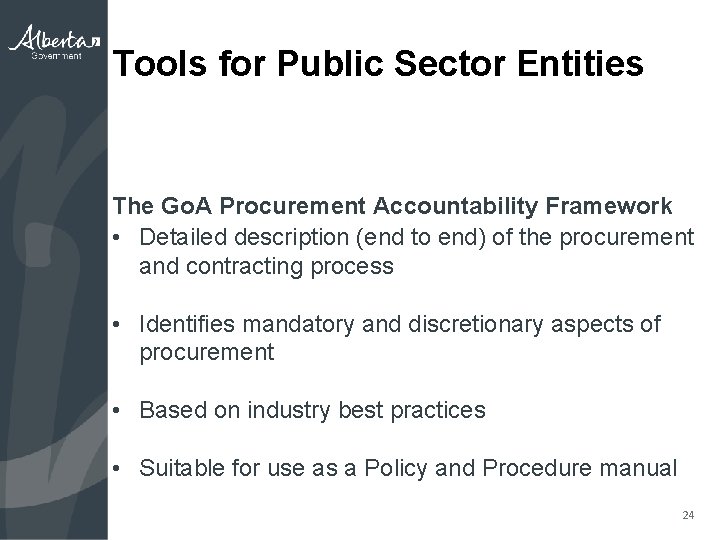 Tools for Public Sector Entities The Go. A Procurement Accountability Framework • Detailed description