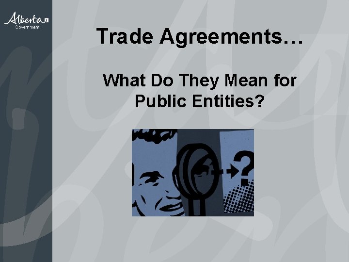 Trade Agreements… What Do They Mean for Public Entities? 