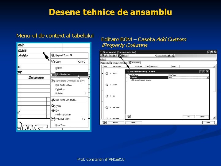 Desene tehnice de ansamblu Menu-ul de context al tabelului Editare BOM – Caseta Add