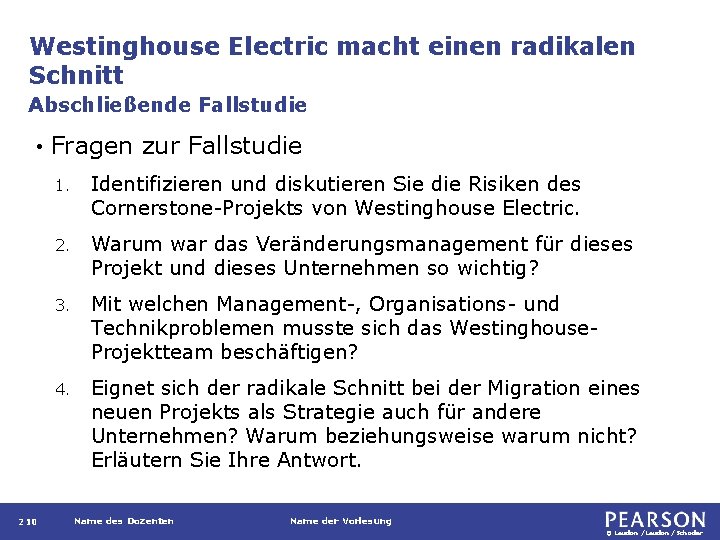 Westinghouse Electric macht einen radikalen Schnitt Abschließende Fallstudie • 210 Fragen zur Fallstudie 1.