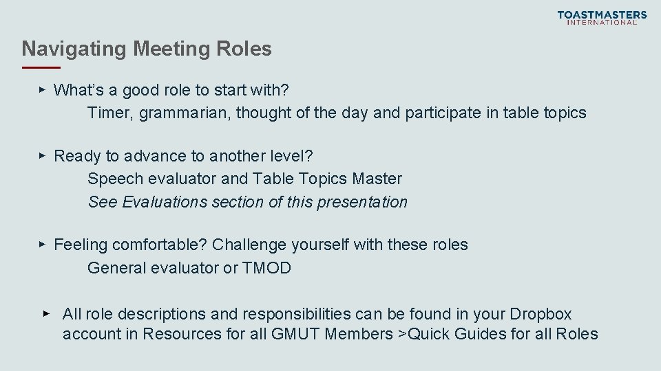 Navigating Meeting Roles ▸ What’s a good role to start with? Timer, grammarian, thought