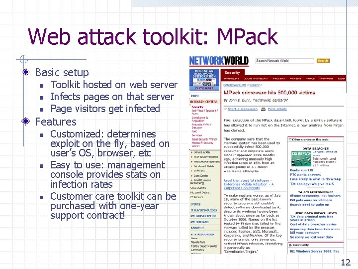 Web attack toolkit: MPack Basic setup n n n Toolkit hosted on web server